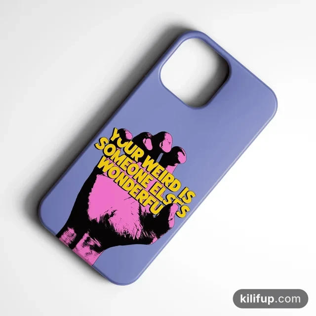 Your Weird Is Someone Else´s Wonderful Telefon Kılıfı – iPhone ve Samsung model seçenekli